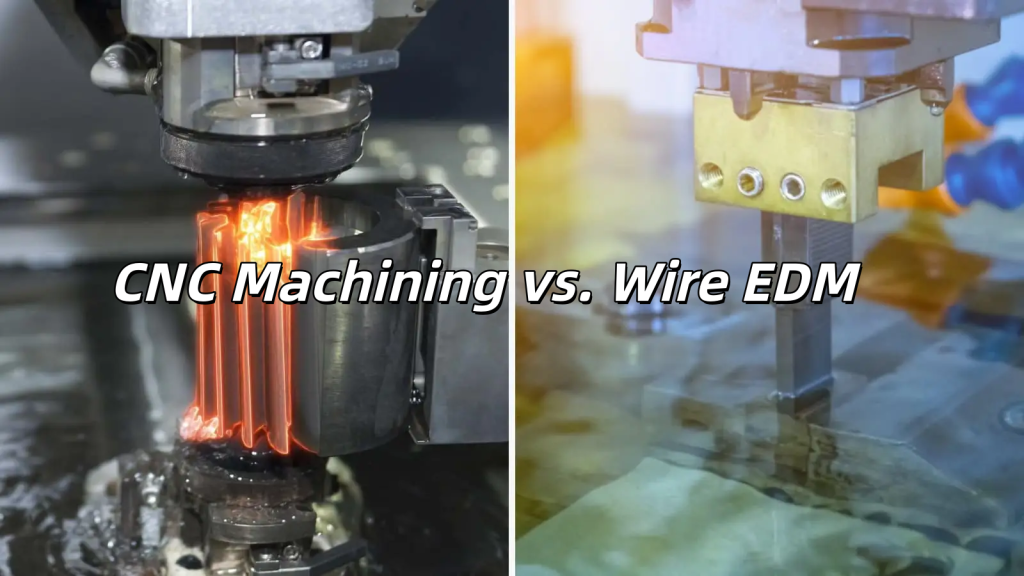 CNC Machining vs. Wire EDM: Which Is Better for Your Tooling Project?